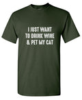 I Just Want To Drink Wine & Pet My Cat T-Shirt product image 1