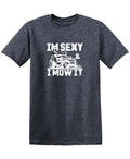I am Sexy and I Mow It Funny Tee product image 1