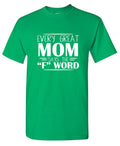 Every Great Mom Says The "F" Word T-Shirt product image 1