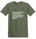 The Best Way For A Life To Matter Is That To Have Others product image 1