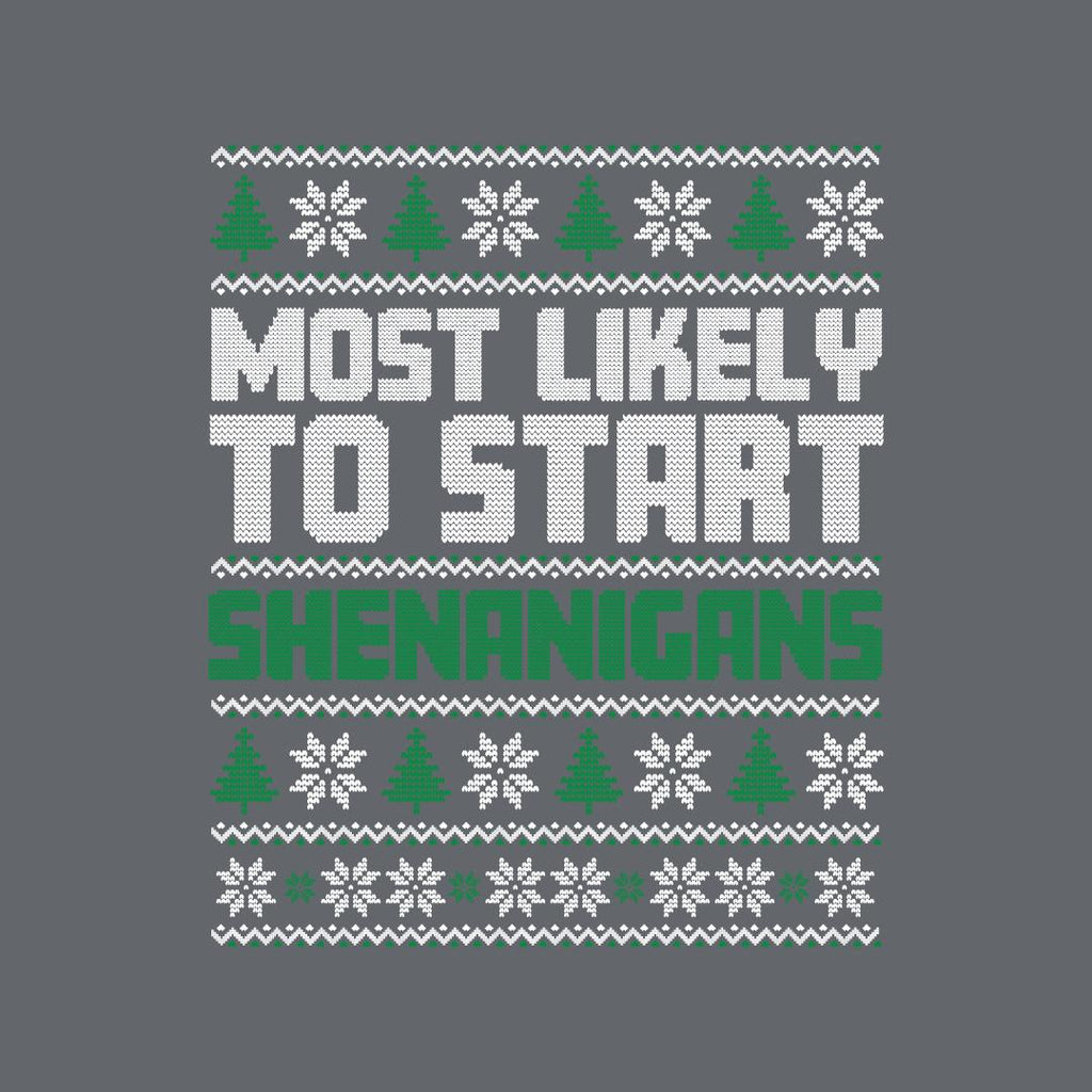 Most Likely to Start Shenanigans T Shirt product image 2