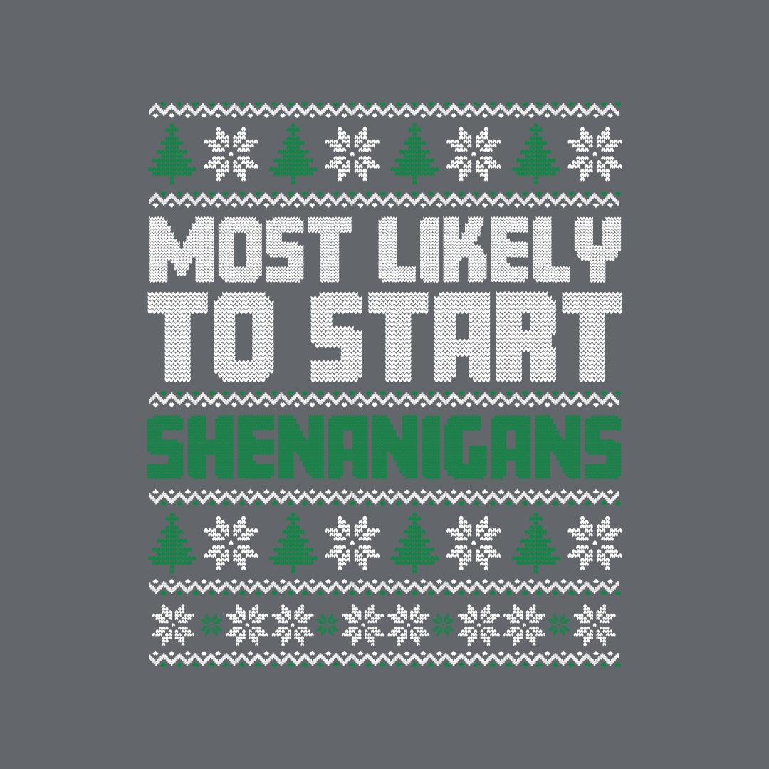 Most Likely to Start Shenanigans T Shirt product image 2