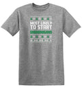 Most Likely to Start Shenanigans T Shirt product image 1