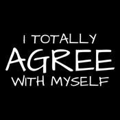 I Totally Agree With Myself T-Shirt product image 2