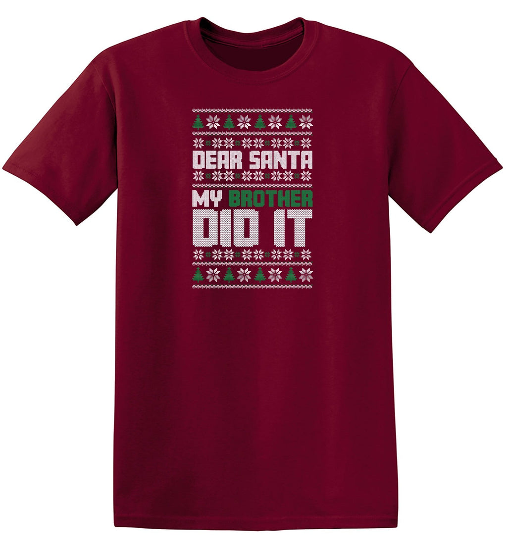 Dear Santa, My Brother Did it T Shirt product image 1