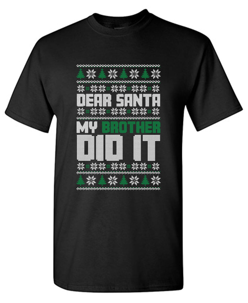 Dear Santa, My Brother Did it T Shirt product image 1