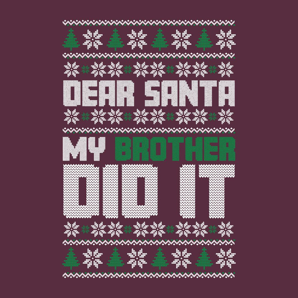 Dear Santa, My Brother Did it T Shirt product image 2
