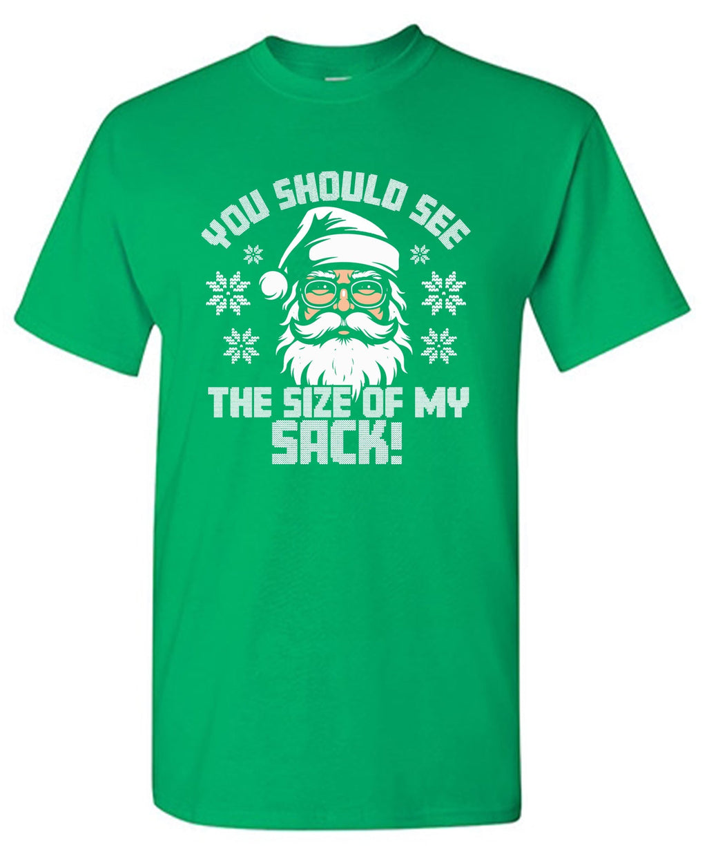 You should see the Size of My Sack, Funny Christmas T-Shirt product image 1