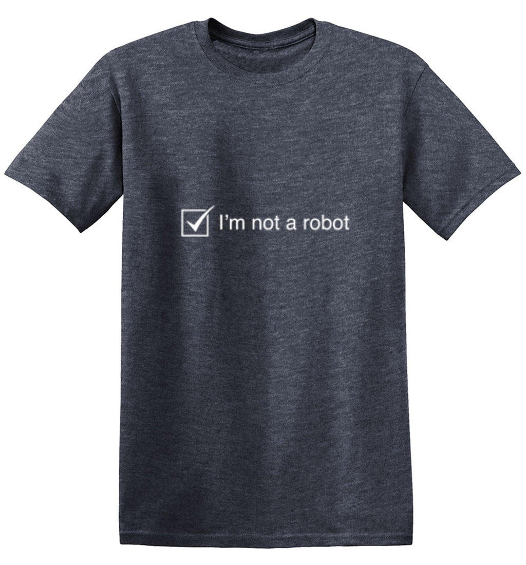 I'm Not A Robot T-Shirt product image 1