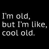 I'm Old but I'm Like Cool T-Shirt product image 2