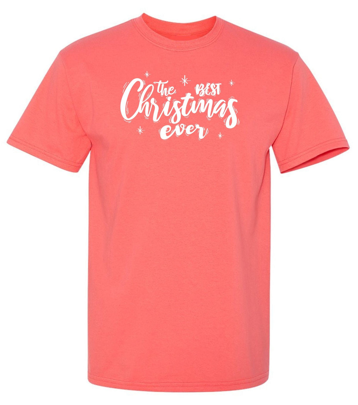 The Best Christmas Ever T Shirts