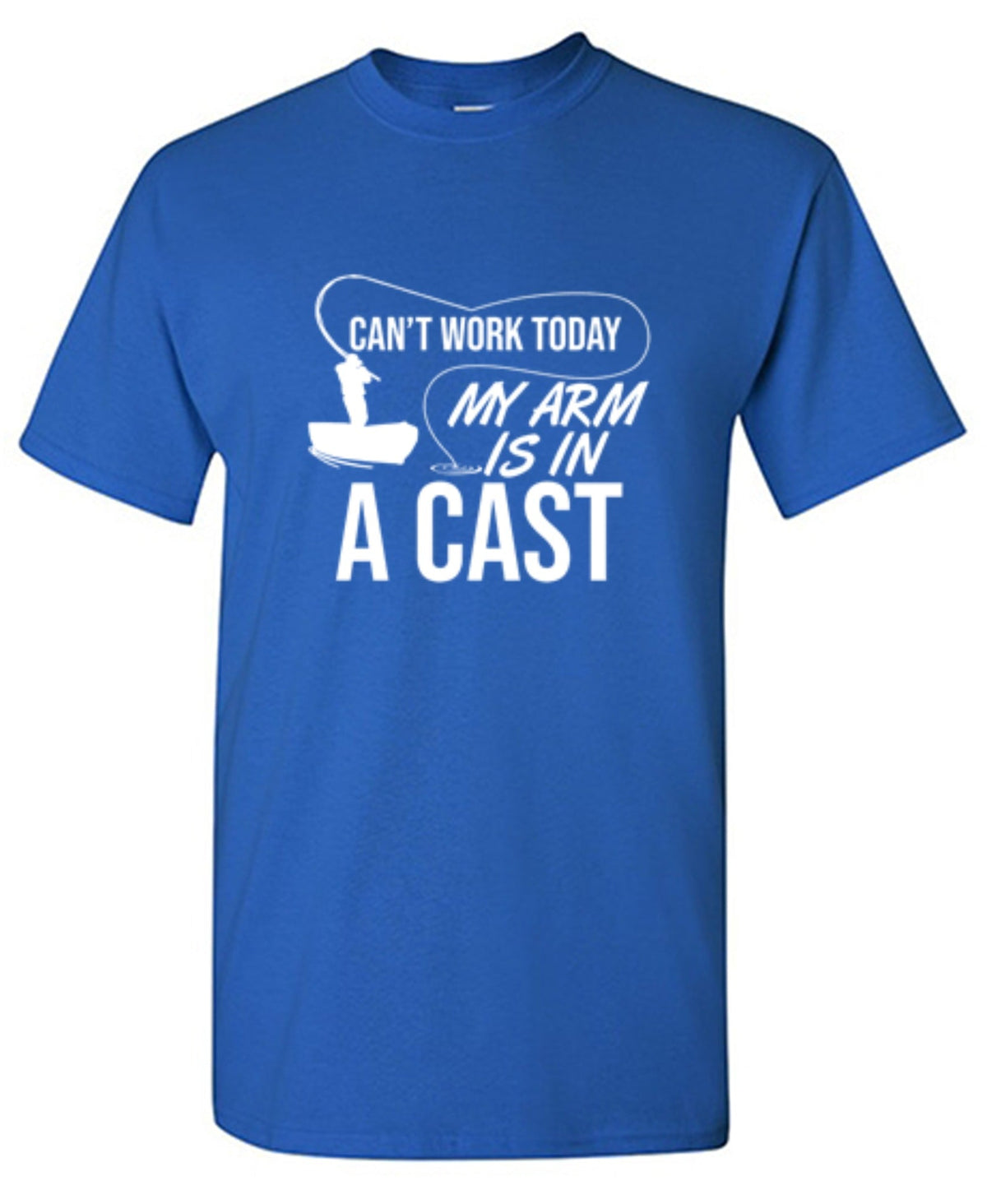 Can't Work Today My Arm Is In A Cast T-Shirt product image 1