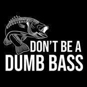 Don't Be A Dumb Bass T-Shirt product image 2