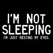 I'm Not Sleeping I'm Just Resting My Eyes T-Shirt product image 2