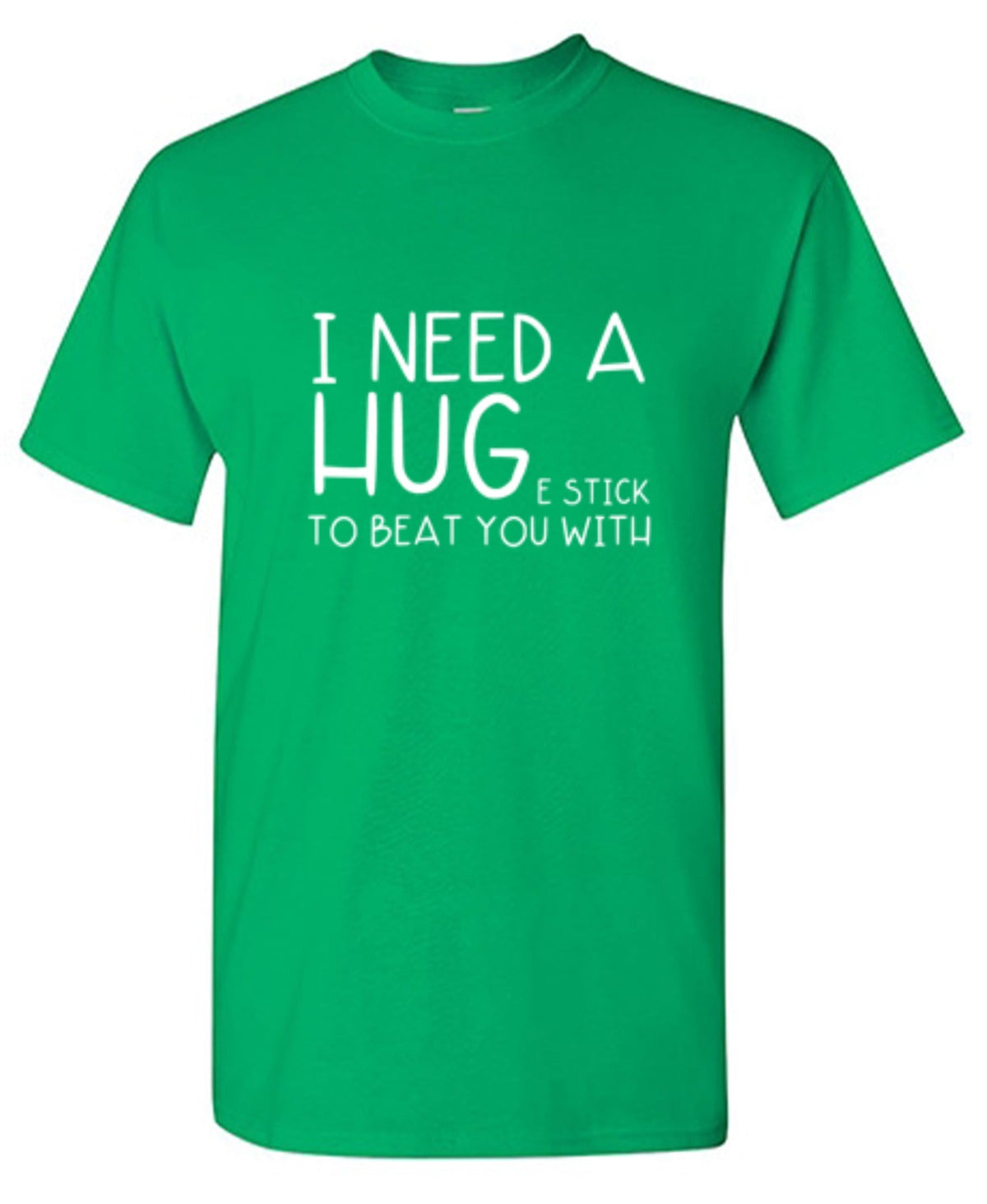 I Need A Huge Stick To Beat You With T-Shirt product image 1