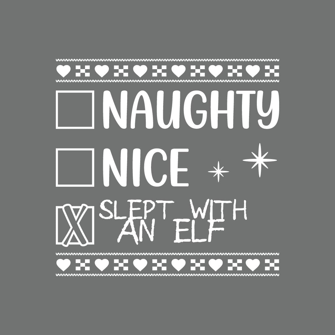 Naughty, Nice, Slept with an Elf Funny Christmas Tee product image 2