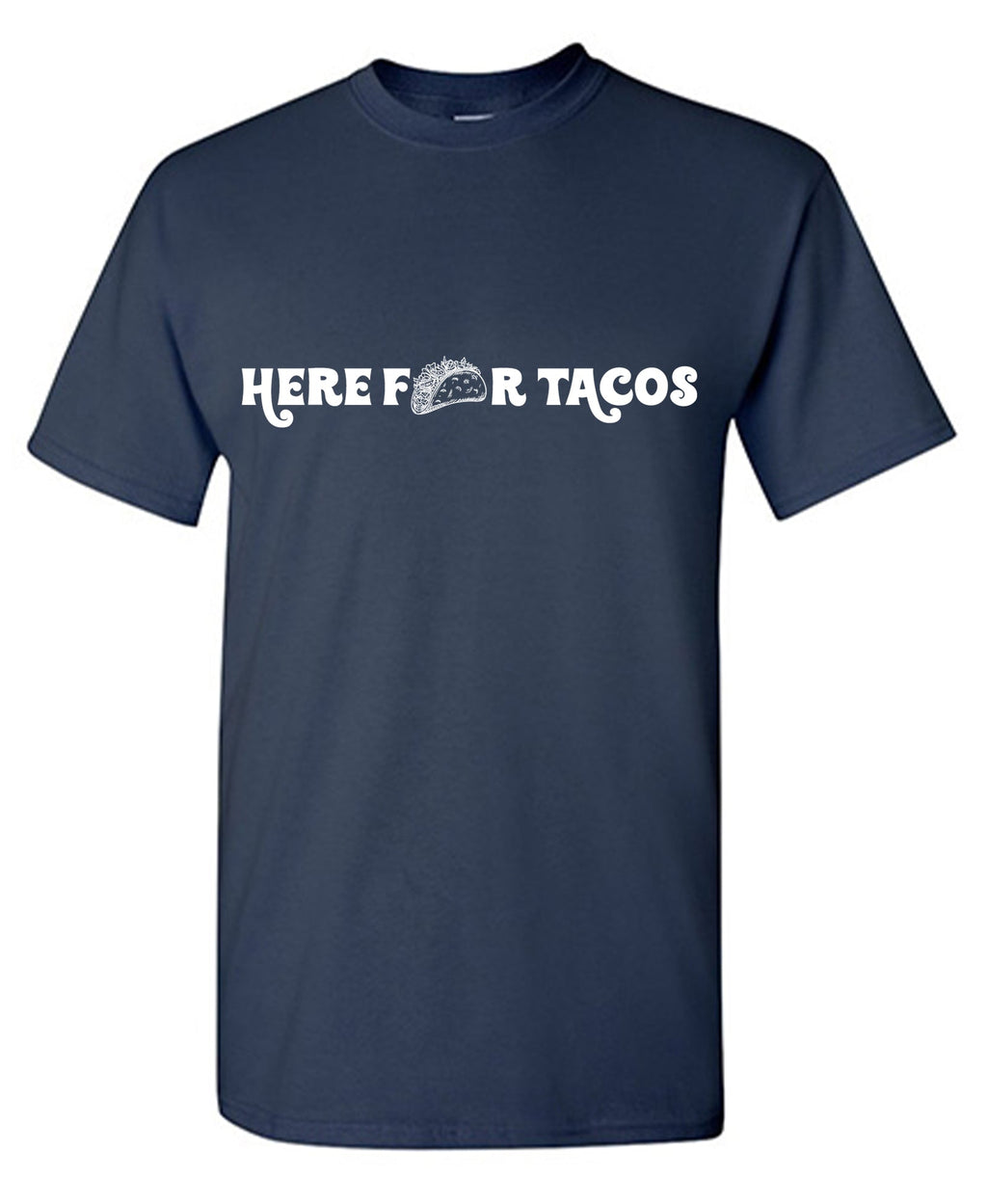 Here for Tacos Tee product image 1