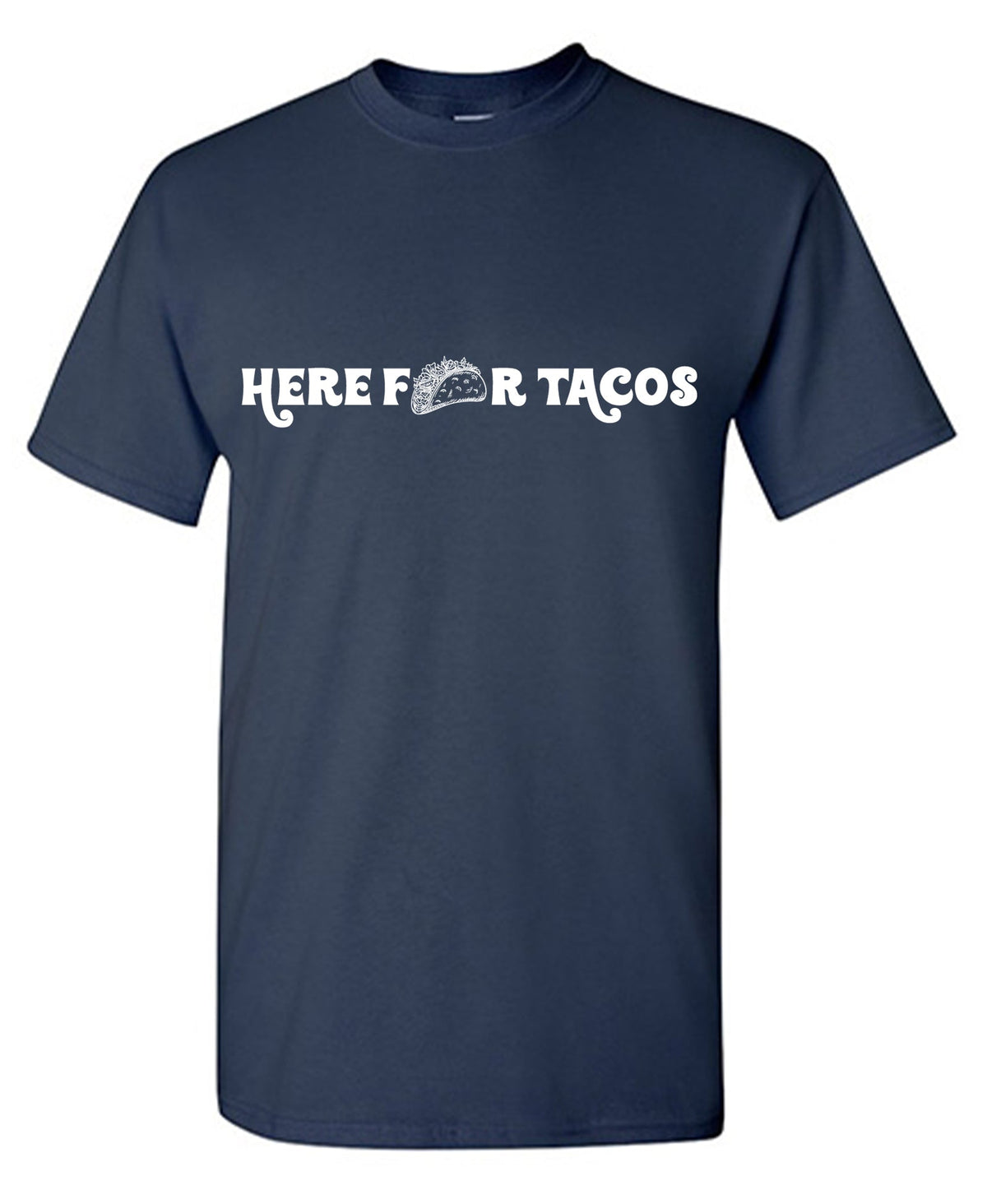 Here for Tacos Tee product image 1