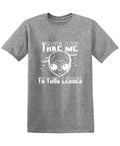 Take me to your Leader T Shirt product image 1