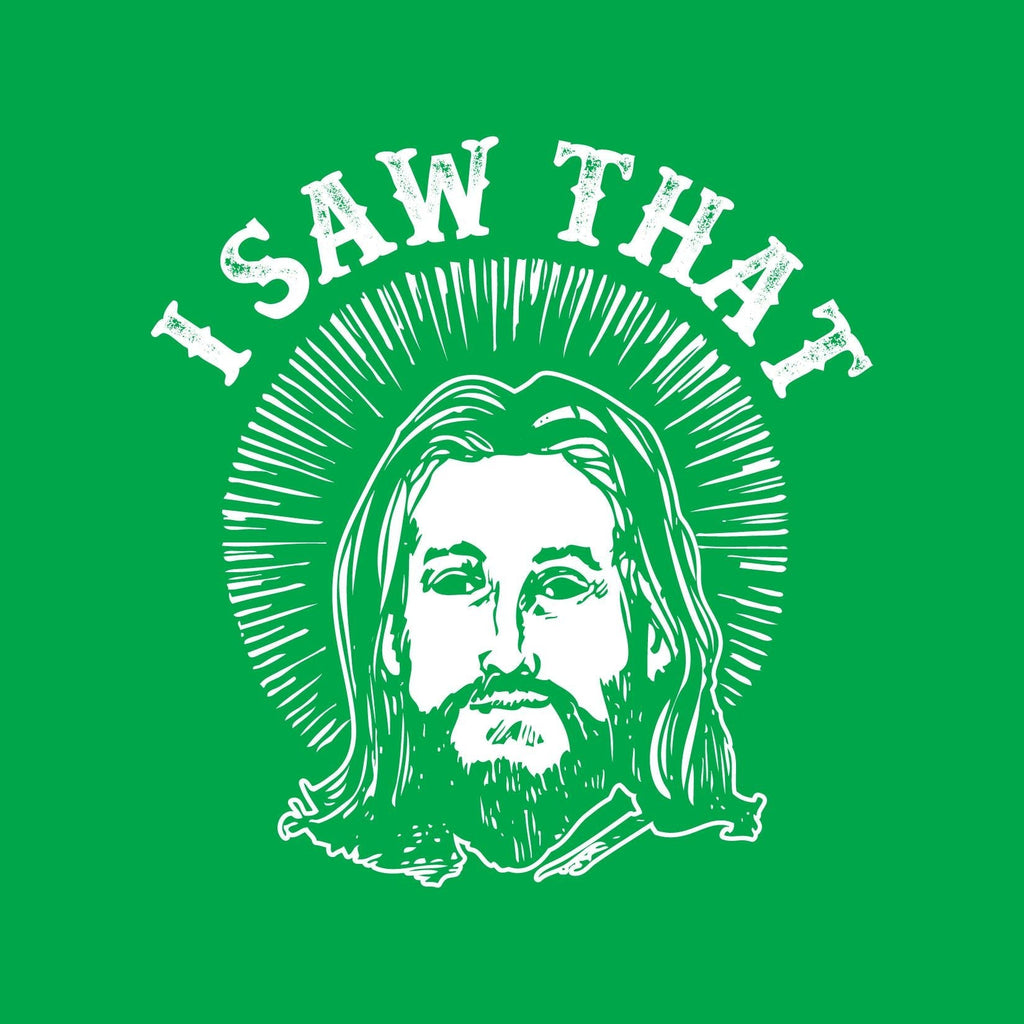 I saw that, Jesus Funny Tee product image 2