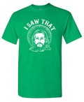 I saw that, Jesus Funny Tee product image 1
