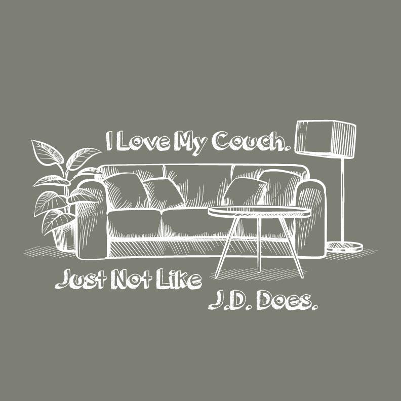 I Love Couch Just Not like J.D. DoesFunny T Shirt product image 2