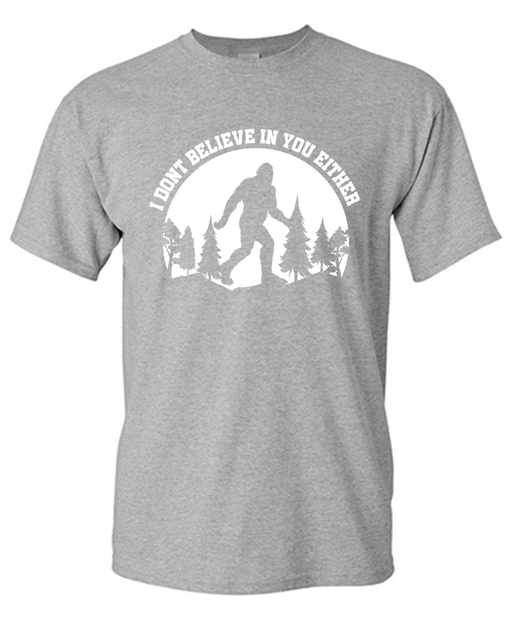 I Donâ€™t Believe in You Either Tee product image 1