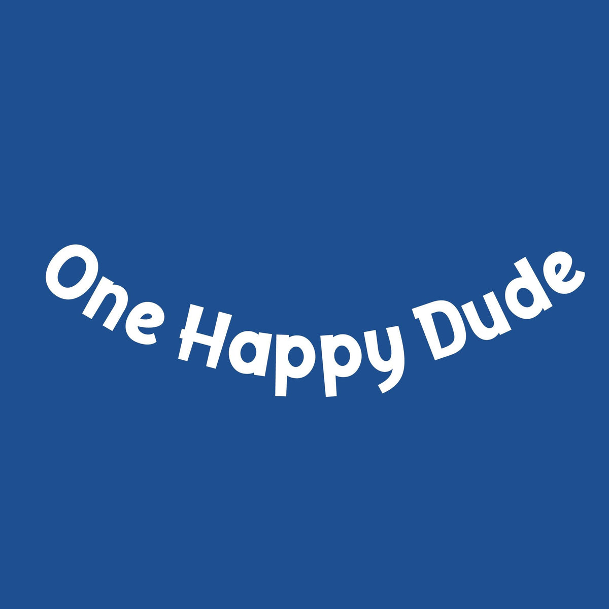 One Happy Dude Tee Shirt product image 2