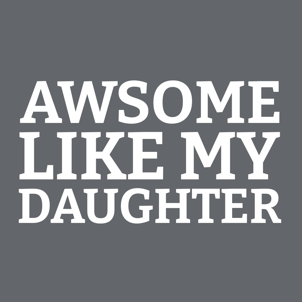 Awesome Like my Daughter Tee product image 2