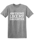 Awesome Like my Daughter Tee product image 1