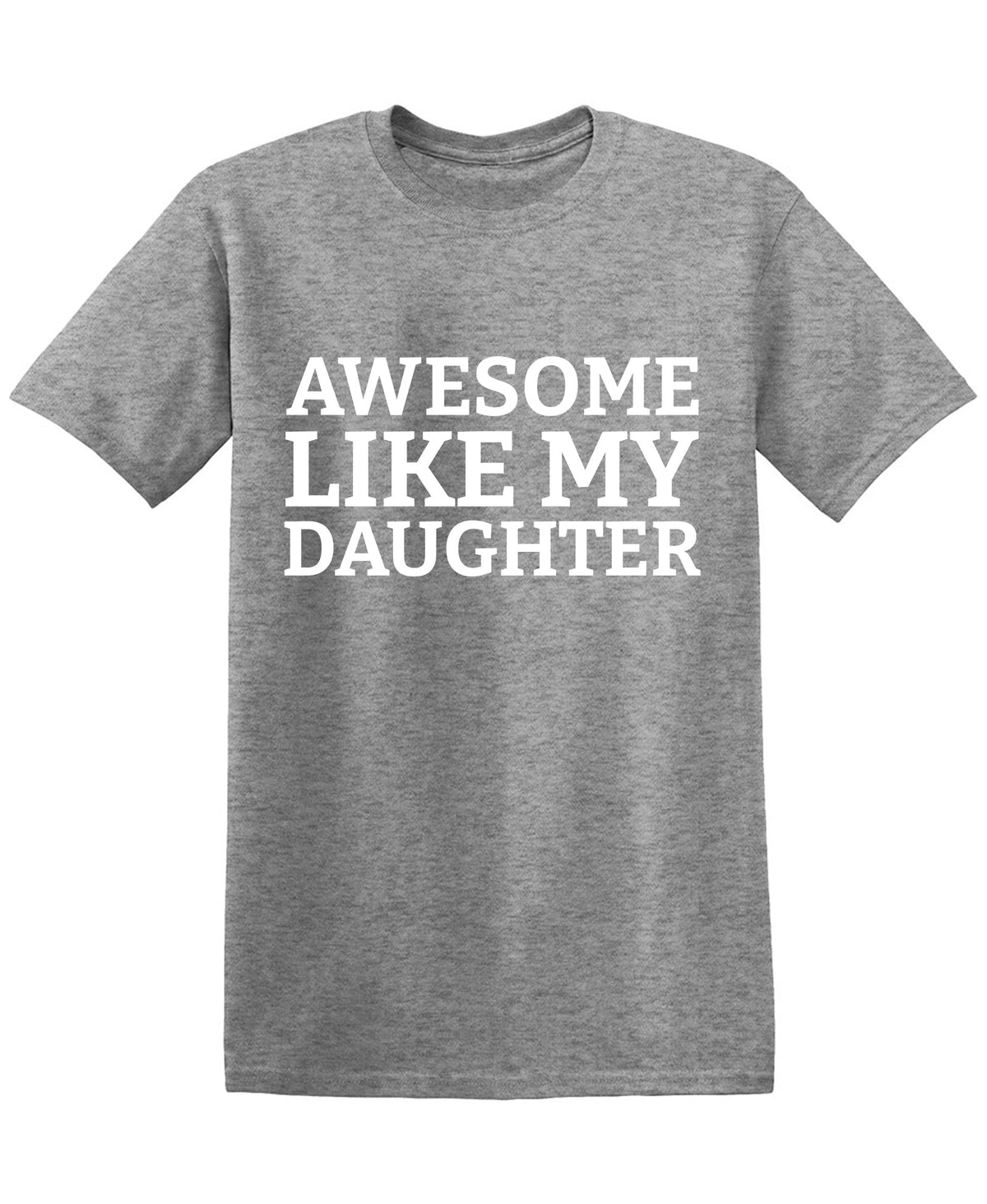 Awesome Like my Daughter Tee product image 1