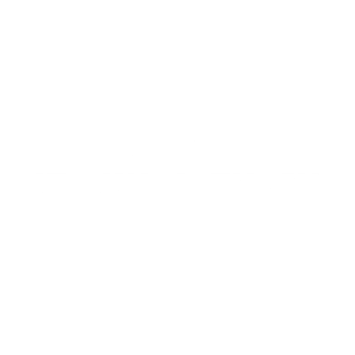 My Day My Way Its My Birthday T-Shirt product image 2