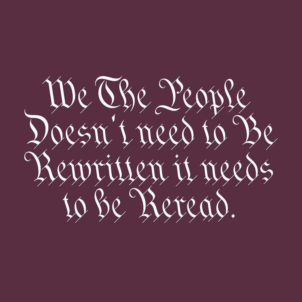 We the People Doesnâ€™t Need to be Rewritten it needs to be product image 2