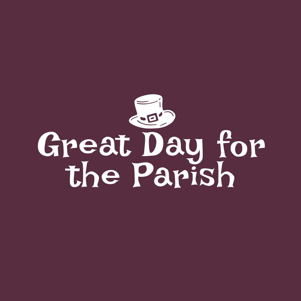 Great Day for the Parish T-Shirt product image 2