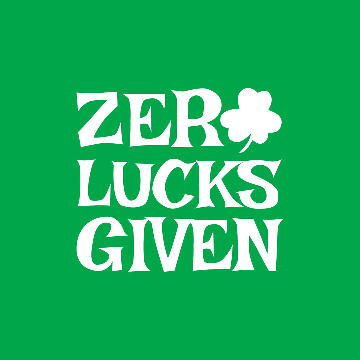 Zero Luck Given T-Shirt product image 2