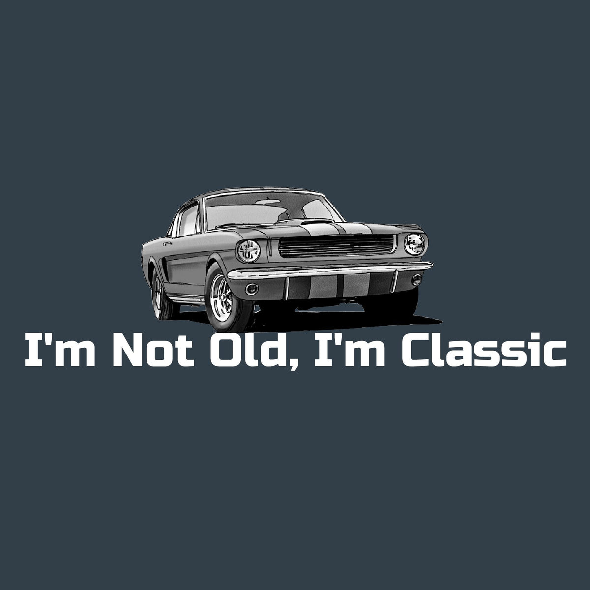 I'm not Old I am Classic T-Shirt product image 2