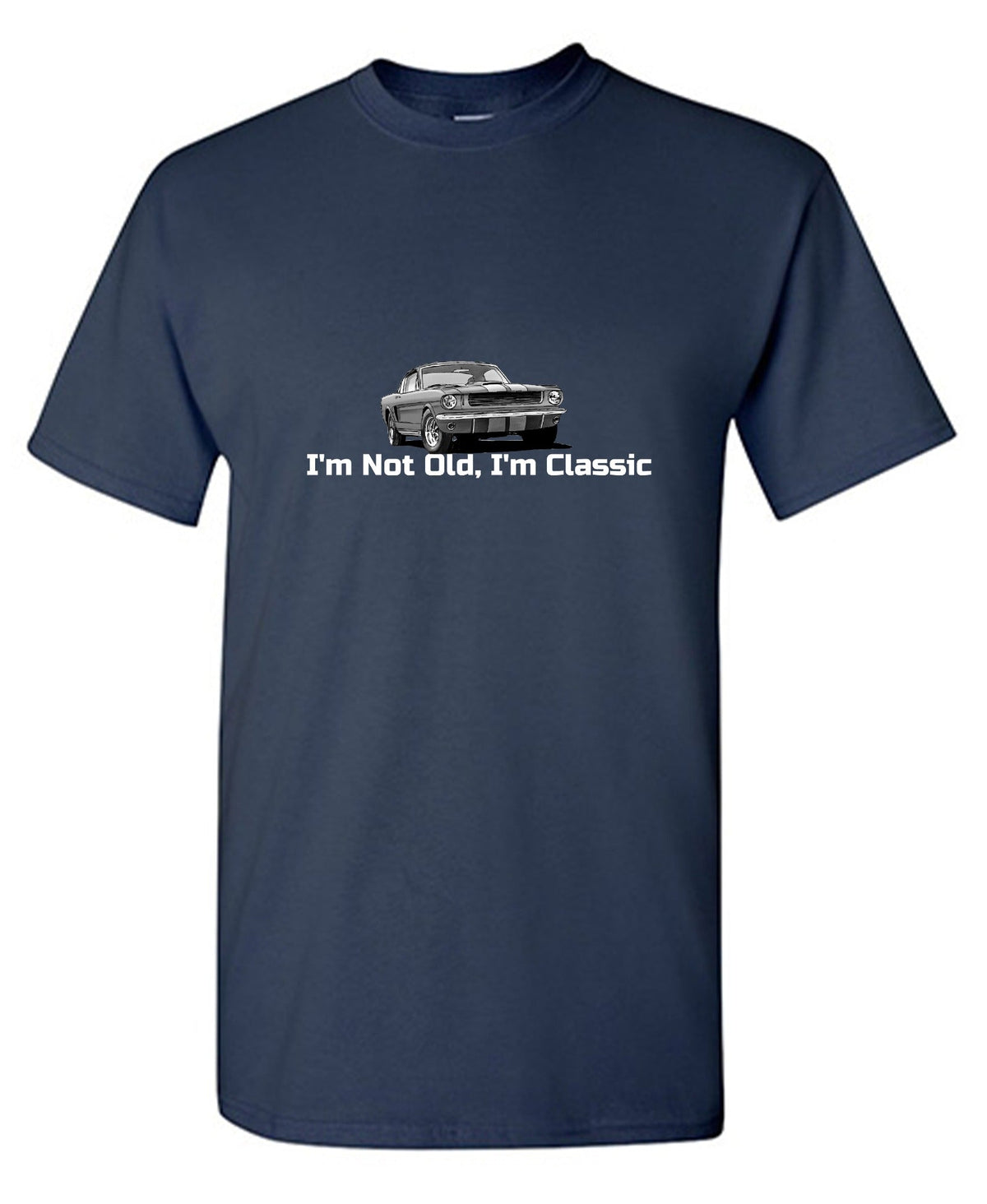 I'm not Old I am Classic T-Shirt product image 1