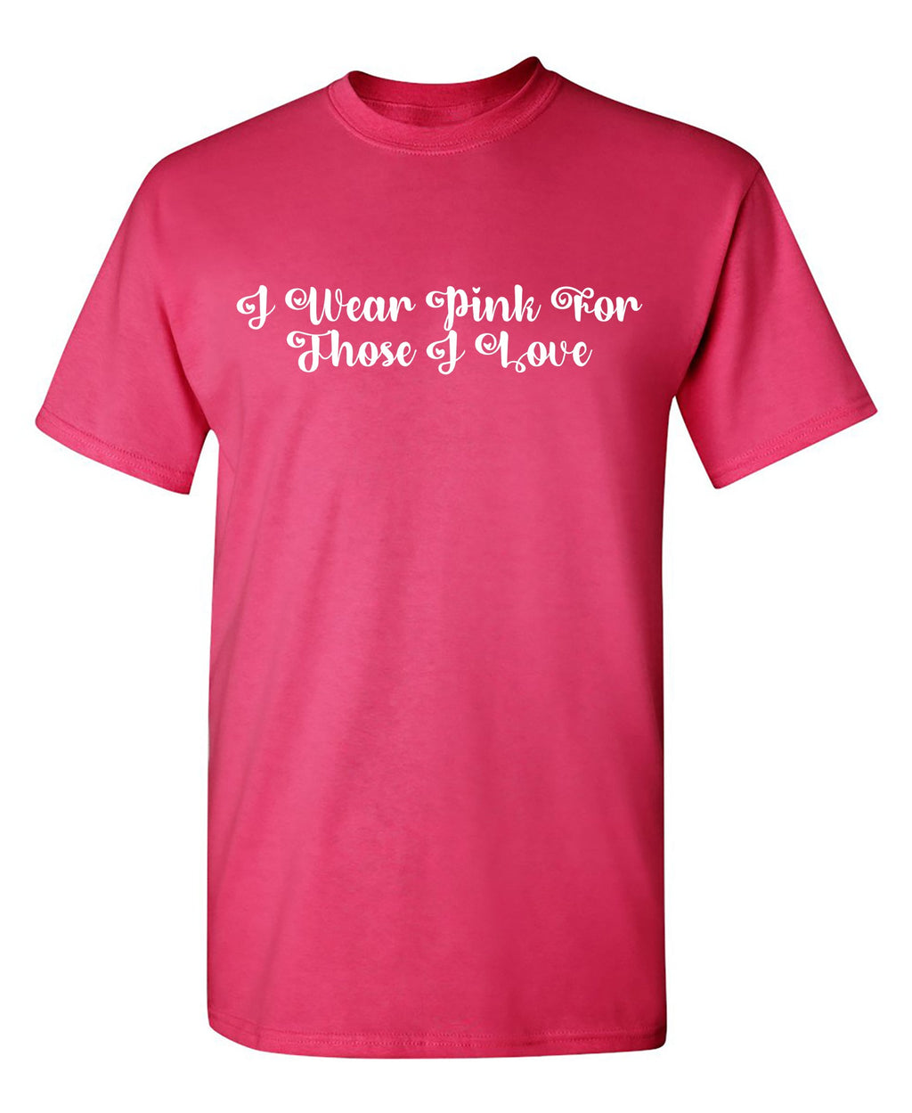 I Wear Pink for Those I love T Shirt product image 1