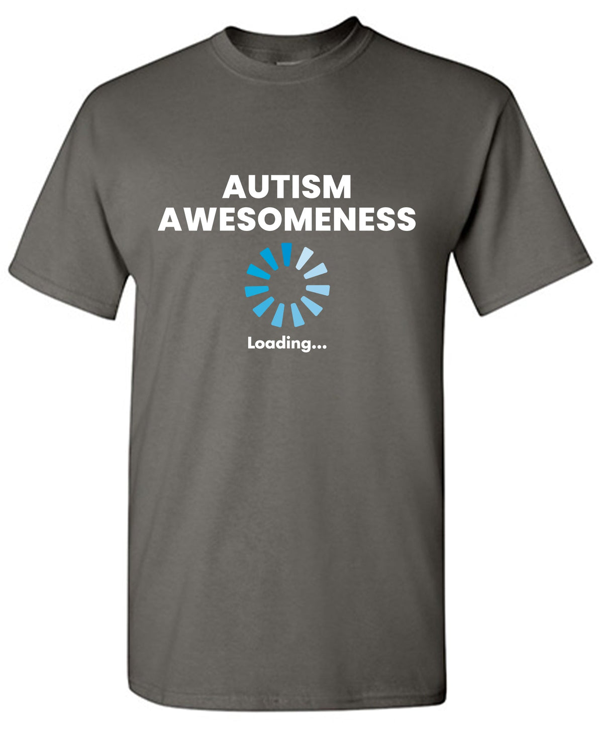 Autism Awesomeness Loading â€¦ T-Shirt product image 1