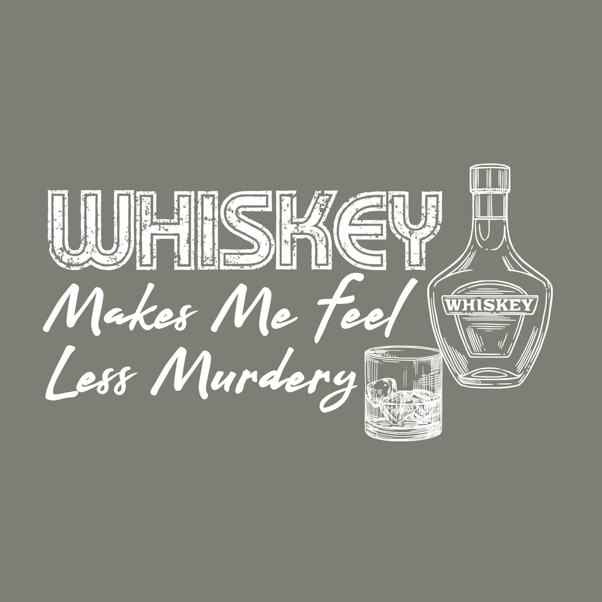 Whiskey Makes me feel Less Murdery T-Shirt product image 2