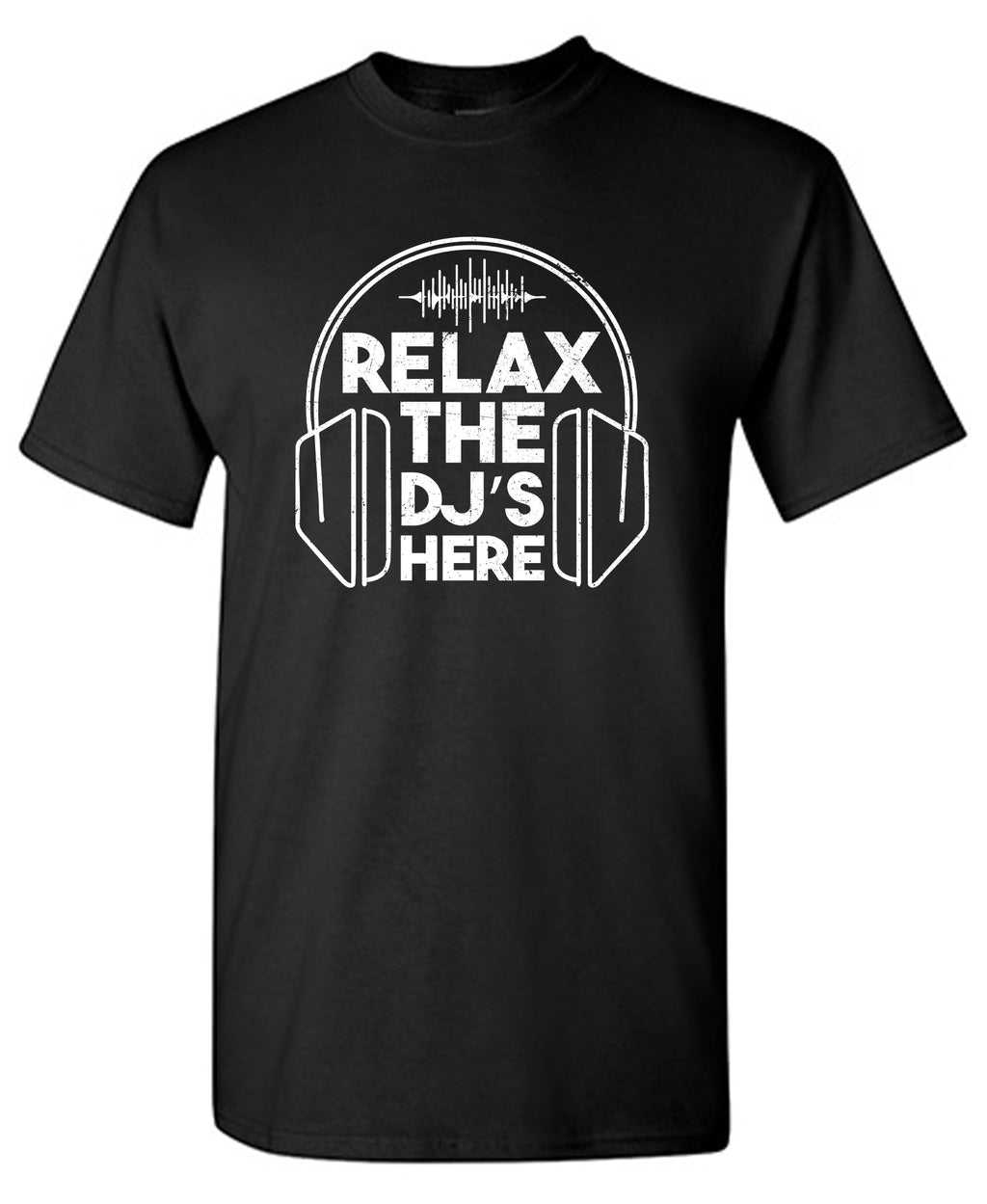 Relax the DJ's here Tee product image 1