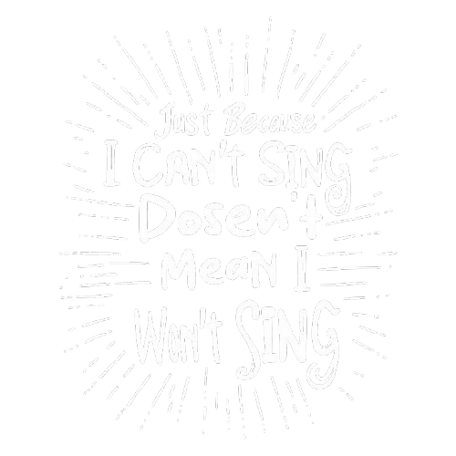 Just Because I cant Sing doesnâ€™t Mean I wont T Shirt product image 2