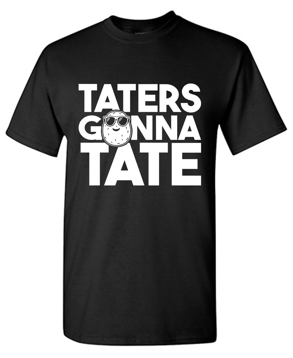 Taters Gonna Tate T Shirt product image 1