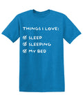 Things I love: Sleep Sleeping My Bed T-Shirt product image 1