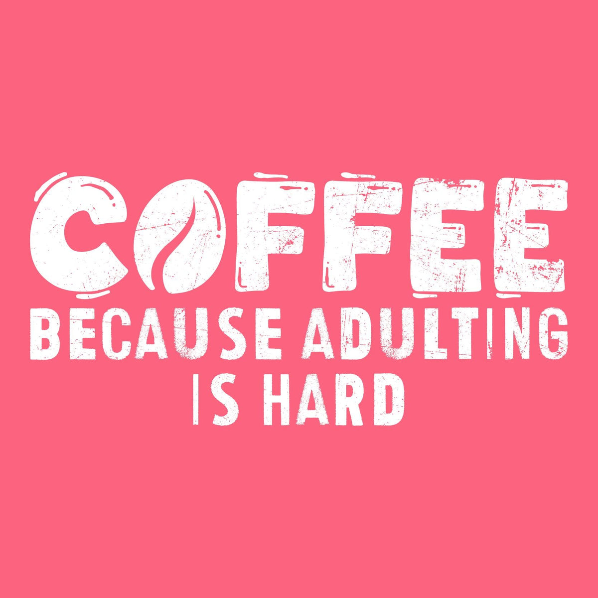 Coffee Because Adulting is Hard Tee product image 2