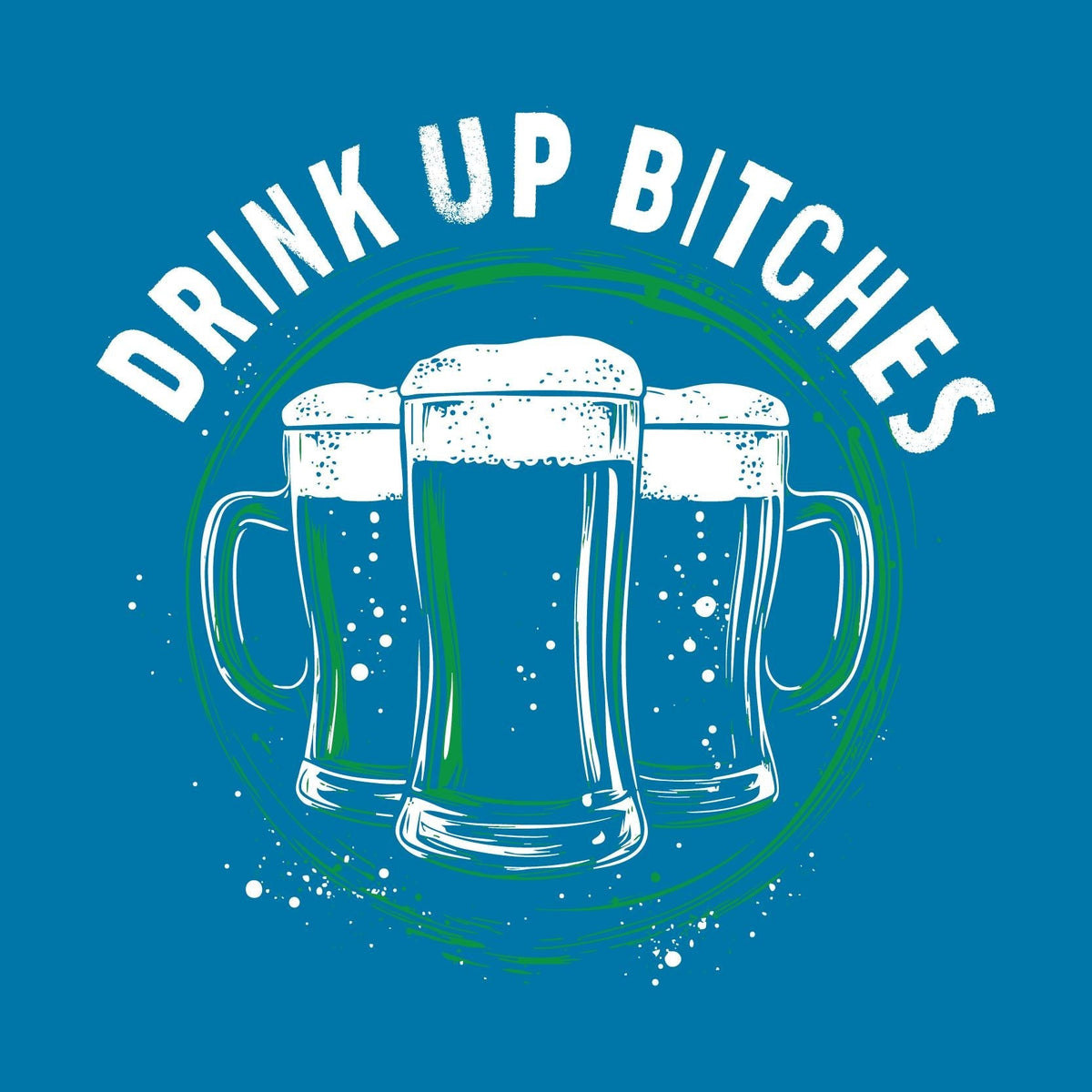 Drink Up Bitches, Beer Design Tee product image 2