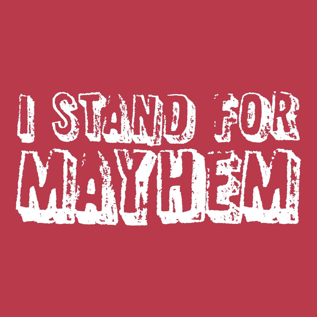 I Stand for Mayhem Tee product image 2