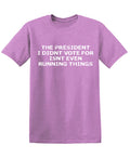 The President I didnâ€™t vote for isnt even Running Things product image 1