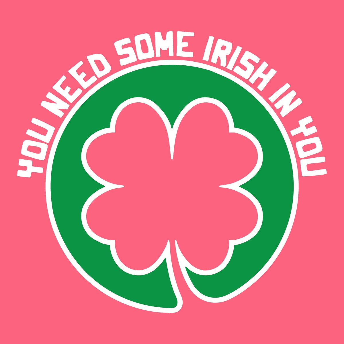 You Need Some Irish In T Shirt product image 2