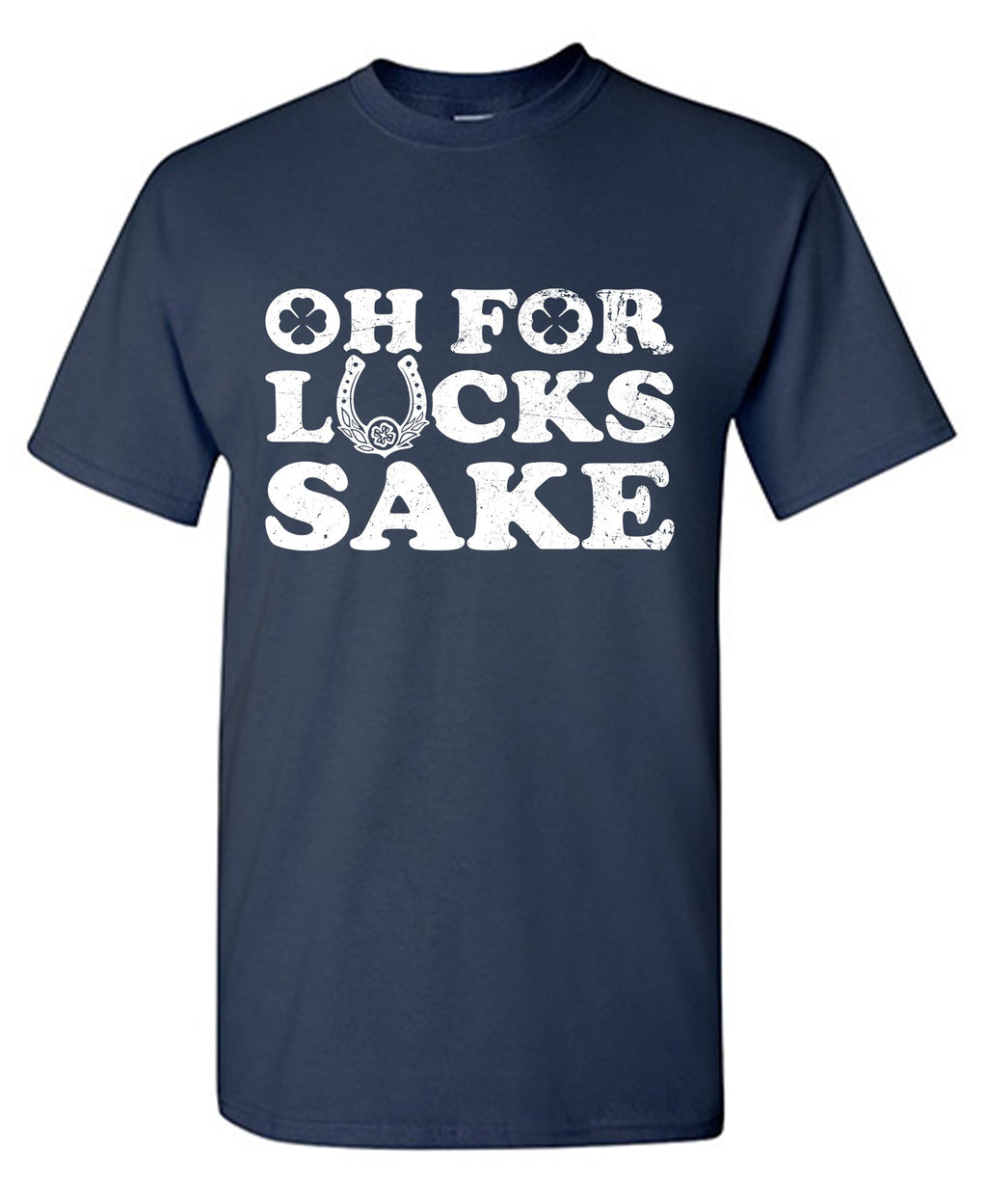 Oh For Lucks Sake T-Shirt product image 1